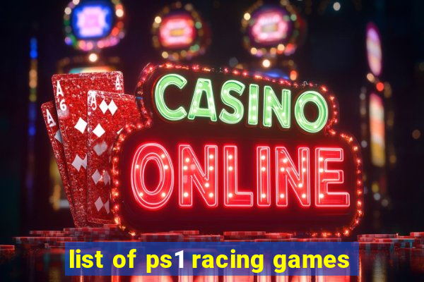 list of ps1 racing games